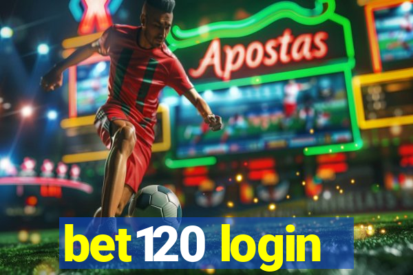 bet120 login